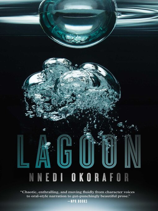 Title details for Lagoon by Nnedi Okorafor - Available